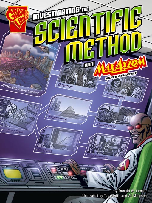 Title details for Investigating the Scientific Method with Max Axiom, Super Scientist by Dennis Spears - Available